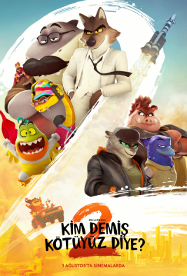 KİM DEMİŞ KÖTÜYÜZ DİYE 2 ?